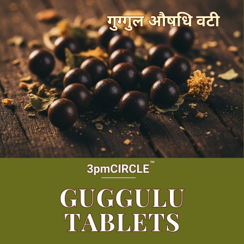 Guggul Aushadhi Vati/Guggul Tablets