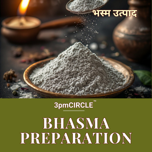 Bhasma / Incinerated Preparation