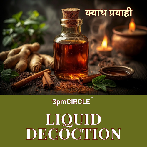 Kwath Pravahi / Liquid Decoction