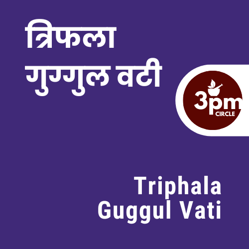 Triphala Guggul Vati